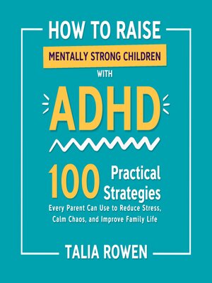 cover image of How to Raise Mentally Strong Children With ADHD